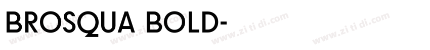 Brosqua Bold字体转换